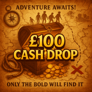 <span style="color:#d4af37;">£100 CASH DROP</span>